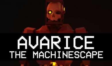 Avarice: The MachineScape Avarice: The MachineScape
