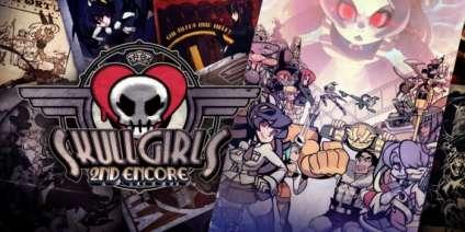 Skullgirls 2nd Encore