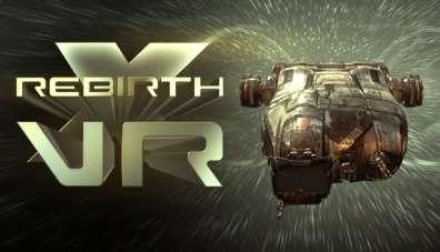 X Rebirth VR Edition X Rebirth VR Edition