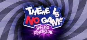 There Is No Game Wrong Dimension