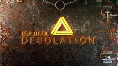 Beautiful Desolation