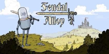Feudal Alloy Feudal Alloy