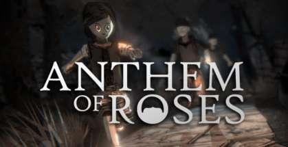 Anthem of Roses