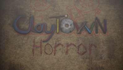 ClayTown Horror