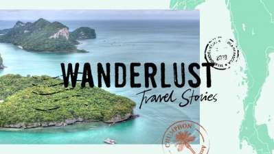 Wanderlust Travel Stories Wanderlust Travel Stories