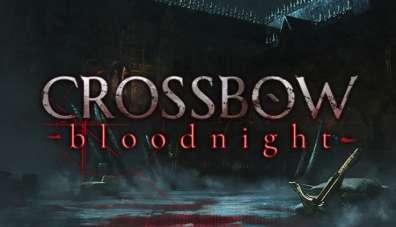 CROSSBOW: Bloodnight