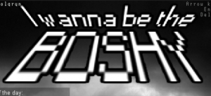 I Wanna Be The Boshy