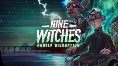 Nine Witches: Family Disruption Nine Witches: Family Disruption