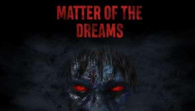 Matter of the Dreams (VR)