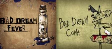 Bad Dream: Coma + Bad Dream: Fever