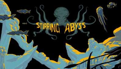 Stirring Abyss