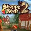 Shoppe Keep 2