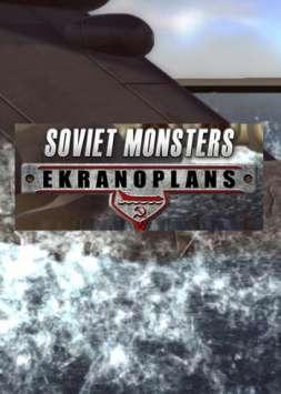 Soviet Monsters Ekranoplans