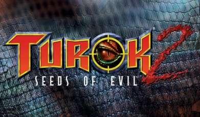 Turok 2 Seeds of Evil Turok 2 Seeds of Evil