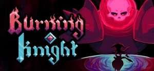 Burning Knight