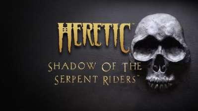 Heretic: Shadow of the Serpent Riders Heretic: Shadow of the Serpent Riders