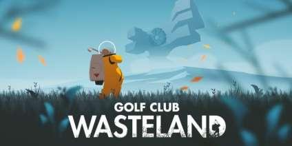 Golf Club Wasteland