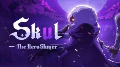 Skul: The Hero Slayer Skul: The Hero Slayer