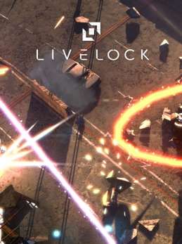скачать игру Livelock бесплатно