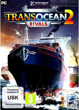 скачать игру TransOcean 2 Rivals бесплатно через торрент
