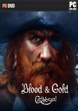скачать игру Blood and Gold Caribbean бесплатно через торрент