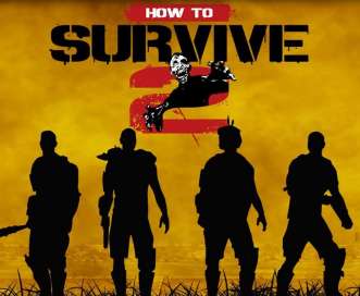 скачать How to Survive 2 бесплатно