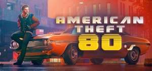 Постер игры American Theft 80s