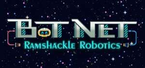 Постер игры Bot Net: Ramshackle Robotic