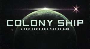 Постер игры Colony Ship: A Post-Earth Role Playing Game