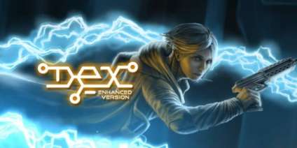 Постер игры Dex Enhanced Edition