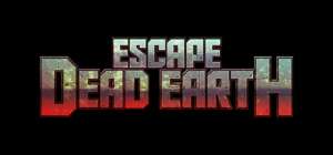 Постер игры Escape Dead Earth