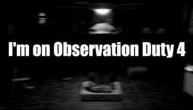 Постер игры I'm on Observation Duty 4