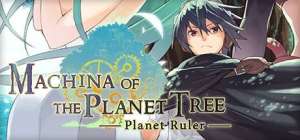 Постер игры Machina of the Planet Tree -Planet Ruler-