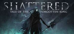 Постер игры Shattered Tale of the Forgotten King