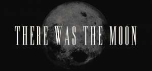 Постер игры There Was the Moon