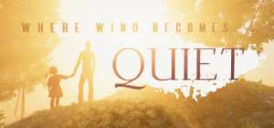 Постер игры Where Wind Becomes Quiet