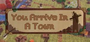Постер игры You Arrive in a Town