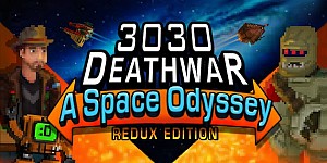 3030 Deathwar Redux - A Space Odyssey