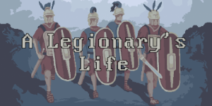 A Legionary's Life