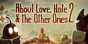 About Love, Hate And The Other Ones 2