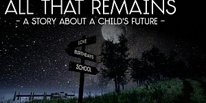 All That Remains: A story about a child's future