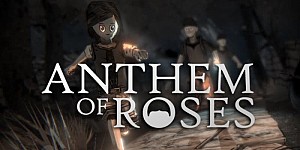 Anthem of Roses