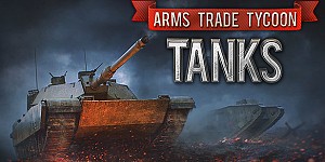 Arms Trade Tycoon: Tanks