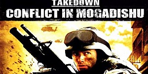 Army Ranger: Mogadishu (Terrorist Takedown: Conflict in Mogadishu)