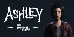 Ashley: The Emptiness Inside