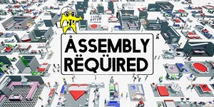 Assembly Required