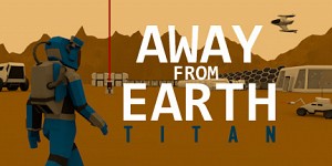 Away From Earth: Titan