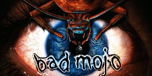 Bad Mojo Redux