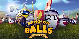 Bang-On Balls: Chronicles