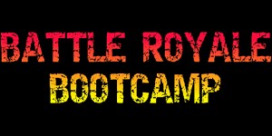 Battle Royale Bootcamp